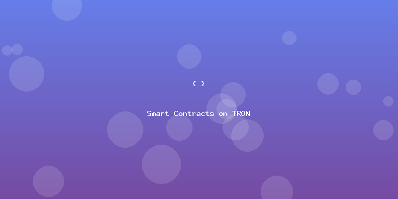 Smart Contracts on Tron Network - What Are They and How Do They Work?