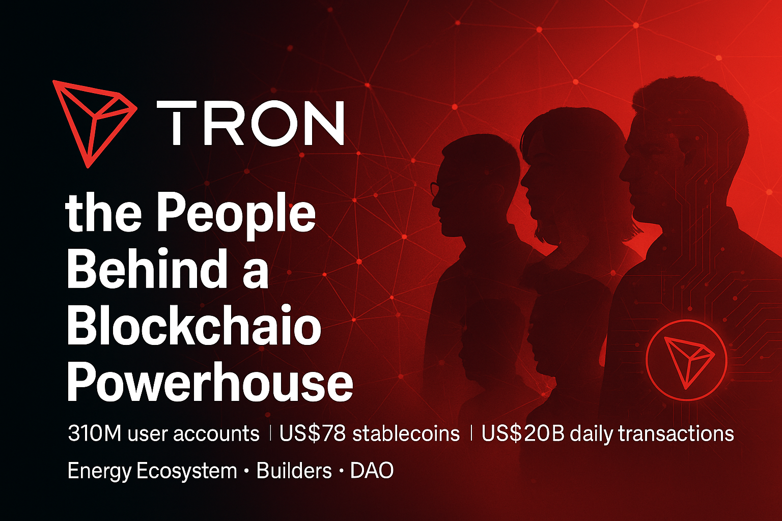 TRON: the People Behind a Blockchain Powerhouse